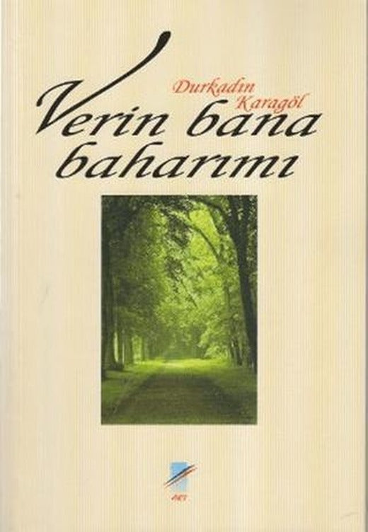 Verin Bana Baharımı | Art Basın Yayın Hizmetleri (Ciltsiz)