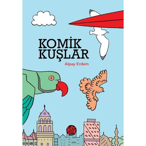 Komik Kuşlar | Süpersonik Komiks (İnce Kapak)