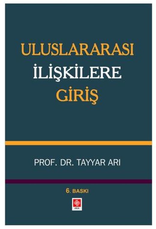 Uluslararası İlişkilere Giriş | Ekin Basım Yayın (Ciltsiz)