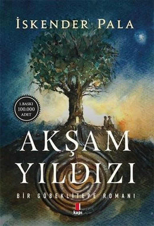 Akşam Yıldızı-Bir Göbeklitepe Romanı | Kapı Yayınları