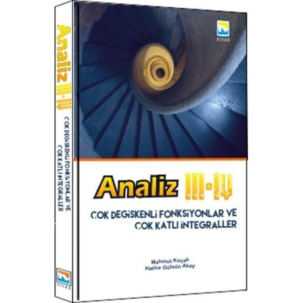 Analiz III - IV Çok Değişkenli Fonksiyonlar ve Çok Katlı İntegraller | Nisan Kitabevi Yayınları (İnce Kapak)