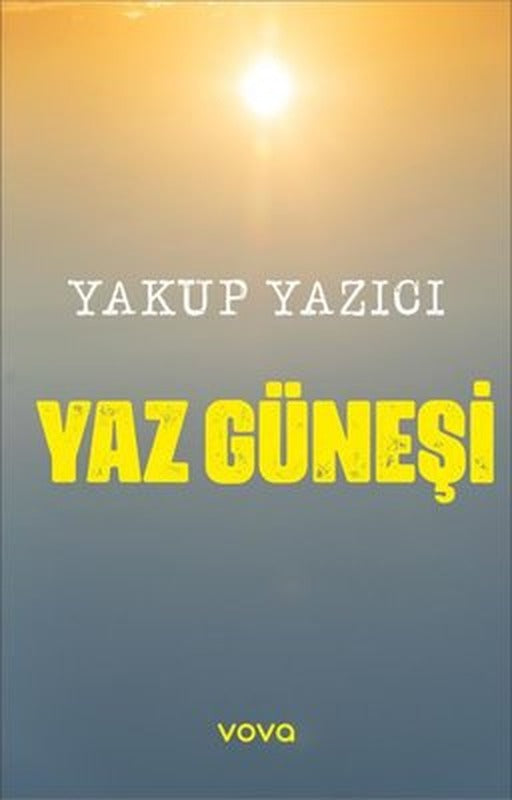 Yaz Güneşi | Vova Yayınları (İnce Kapak)