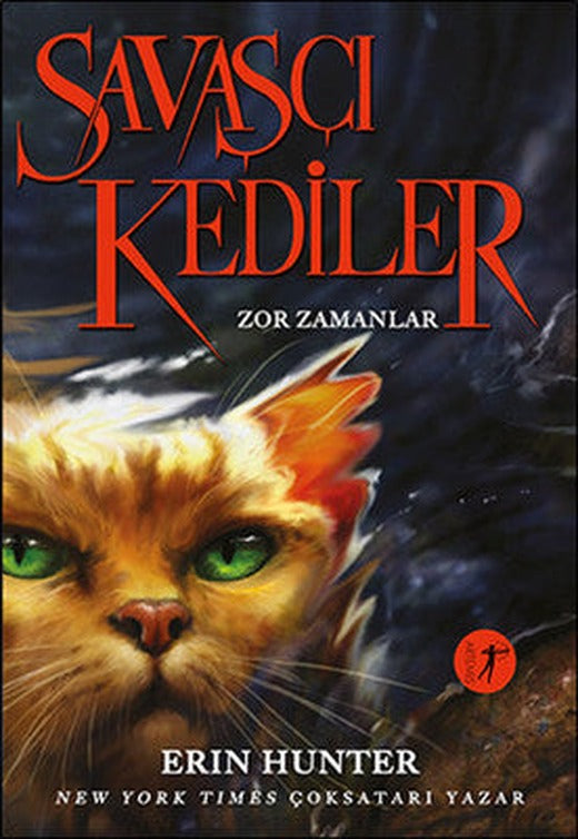 Savaşçı Kediler-Zor Zamanlar | Artemis Yayınları