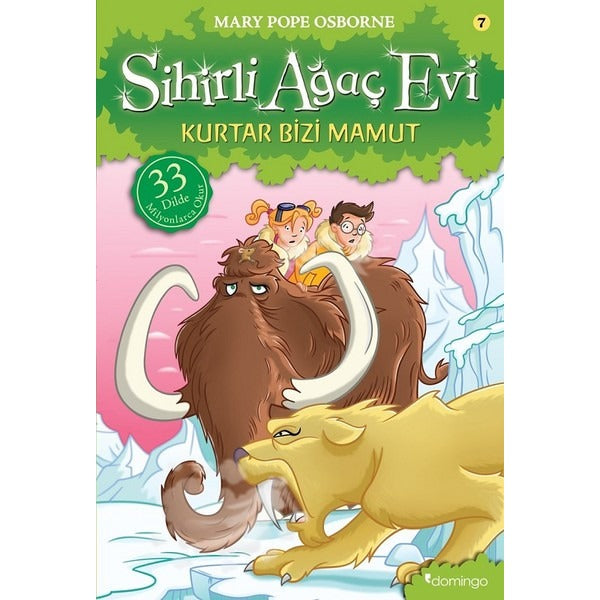Sihirli Ağaç Evi 7-Kurtar Bizi Mamut | Domingo Yayınevi (İnce Kapak)