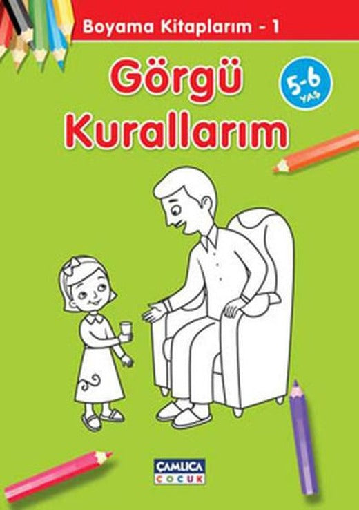 Boyama Kitaplarım - Görgü Kuralları | Çamlıca Çocuk Yayınları (İnce Kapak)