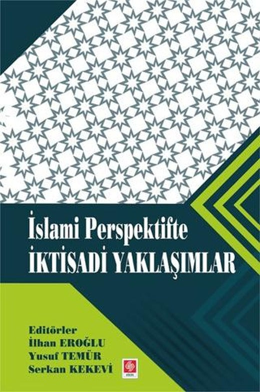 İslami Perspektifte İktisadi Yaklaşımlar | Ekin Basım Yayın (Ciltsiz)
