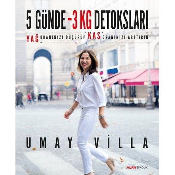 5 Günde 3 Kg Detoksları | Alfa Yayıncılık (İnce Kapak)