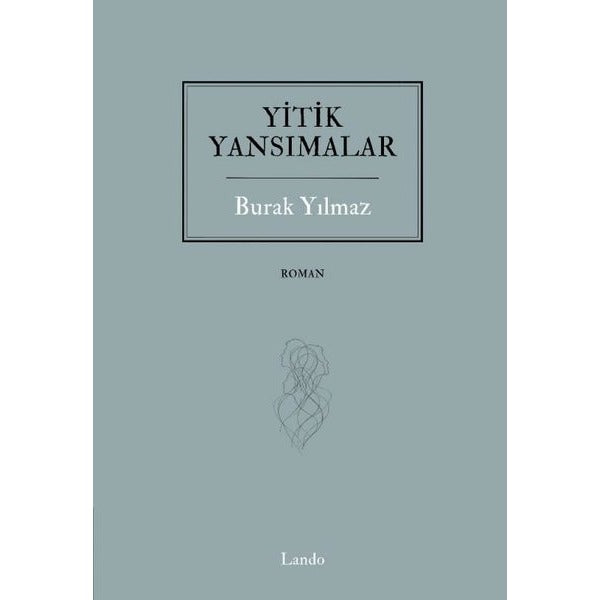 Yitik Yansımalar | Lando Yayınları (İnce Kapak)