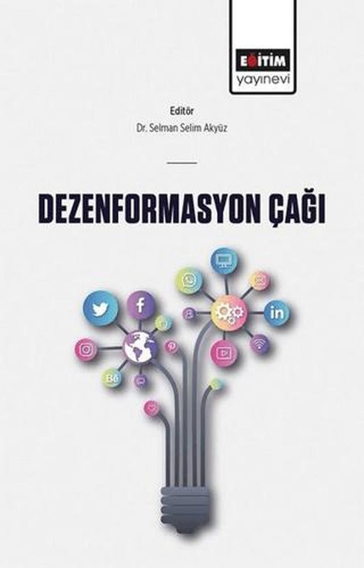 Dezenformasyon Çağı | Eğitim Yayınevi - Bilimsel Eserler (Ciltsiz)