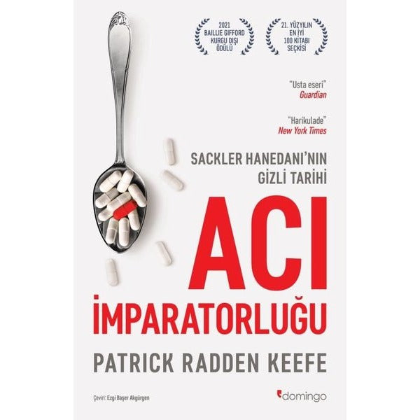 Acı İmparatorluğu: Sackler Hanedanı'nın Gizli Tarihi | Domingo Yayınevi (İnce Kapak) (Kitap)