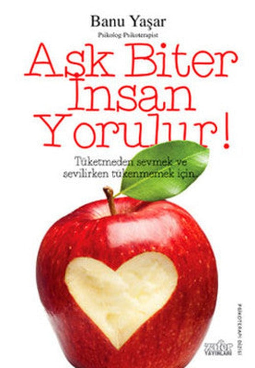 Aşk Biter İnsan Yorulur | Zafer Yayınları