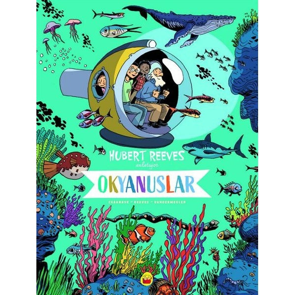 Okyanuslar: Hubert Reeves Anlatıyor | Kuraldışı Yayınları