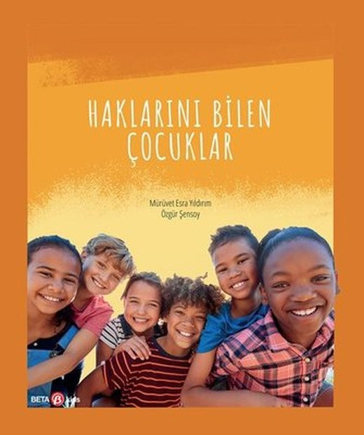 Haklarını Bilen Çocuklar | Beta Kids