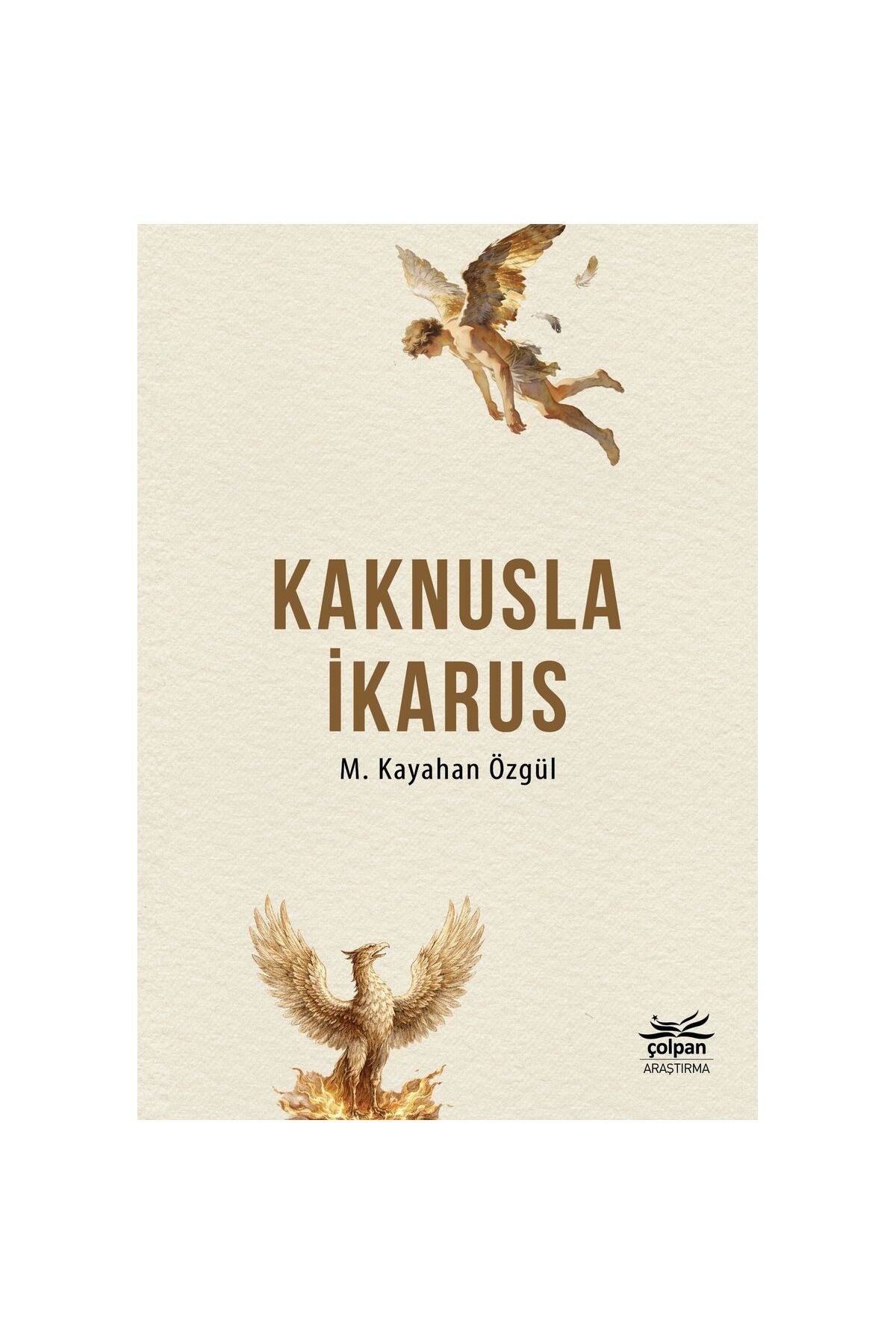 Kaknusla İkarus | Çolpan (İnce Kapak)
