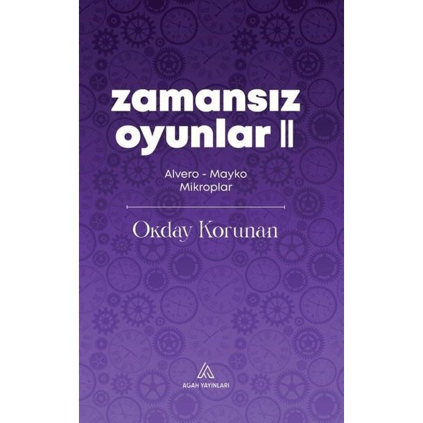 Zamansız Oyunlar 2 - Alvero - Mayko Mikroplar | Agah Yayınları (İnce Kapak)
