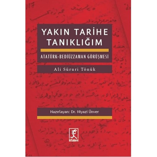 Yakın Tarihe Tanıklığım | Hitabevi (İnce Kapak)