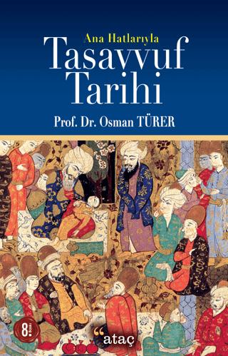Ana Hatlarıyla Tasavvuf Tarihi | Ataç Yayınları (Ciltsiz) - Resim 1