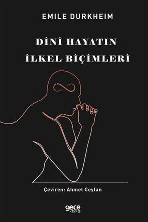 Dini Hayatın İlkel Biçimleri | Gece Kitaplığı (Ciltsiz)