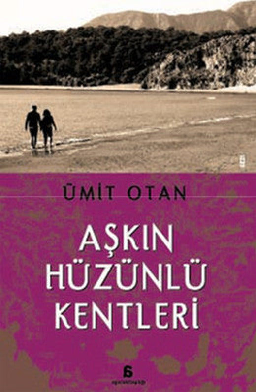 Aşkın Hüzünlü Kentleri | Agora Kitaplığı