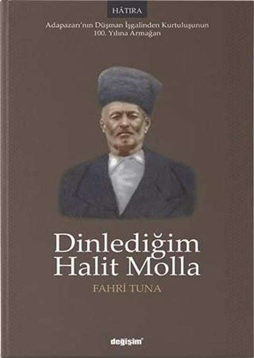 Dinlediğim Halit Molla