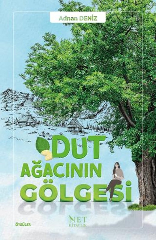 Dut Ağacının Gölgesi | Net Kitaplık Yayıncılık (Ciltsiz)