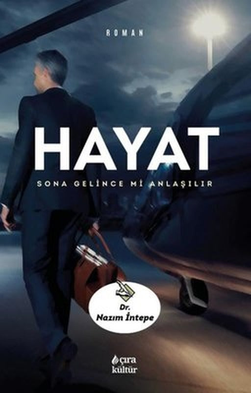 Hayat-Sona Gelince mi Anlaşılır? | Çıra Yayınları