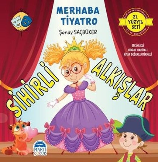 Merhaba Tiyatro Sihirli Alkışlar - 21.Yüzyıl Seti | Martı Yayınları