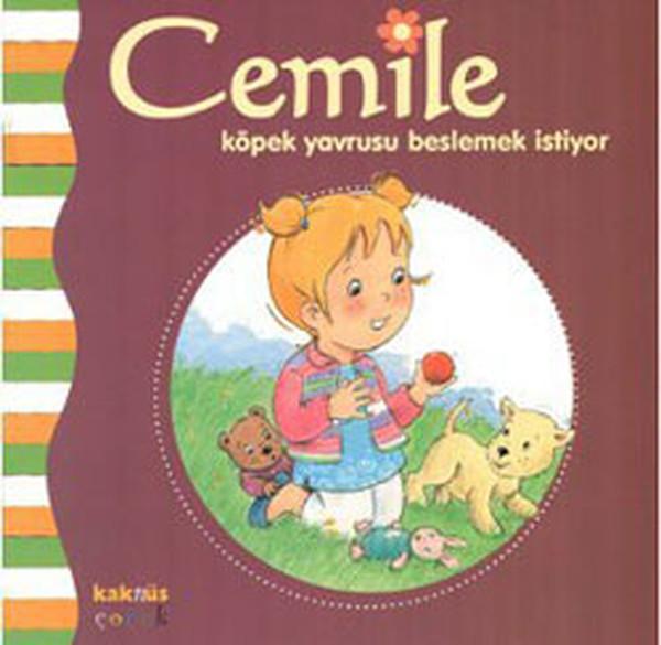 Cemile- köpek yavrusu beslemek istiyor | Kaknüs Yayınları (İnce Kapak) - Resim 1