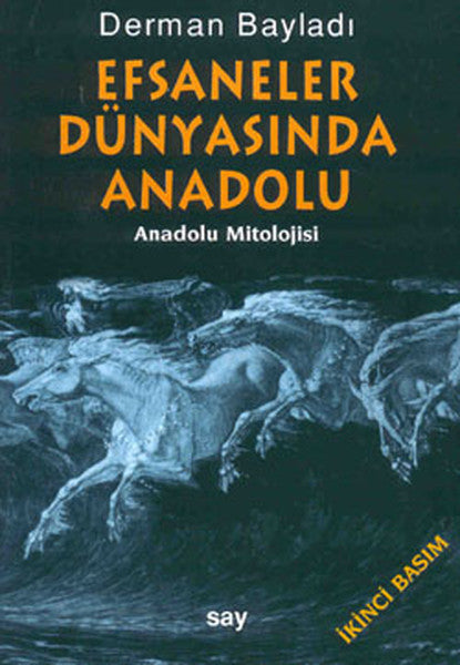 Efsaneler Dünyasında Anadolu - Derman Bayladı kitap kapağı