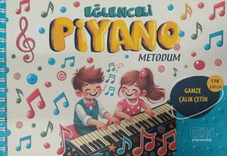 Eğlenceli Piyano Metodum - Gamze Çalık Çetin kitap kapağı