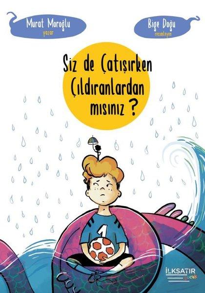 Siz de Çatışırken Çıldıranlardan mısınız? | İlksatır Yayınevi (İnce Kapak) - Resim 1