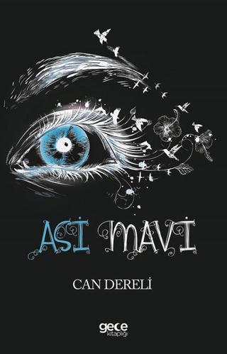 Asi Mavi | Gece Kitaplığı (Ciltsiz) - Resim 1