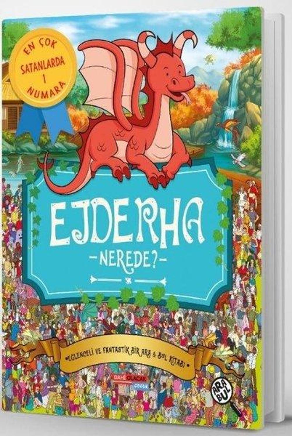 Ejderha Nerede? Eğlenceli ve Fantastik Bir Ara ve Bul Kitabı | Dahi Olacak Çocuk Yayınları