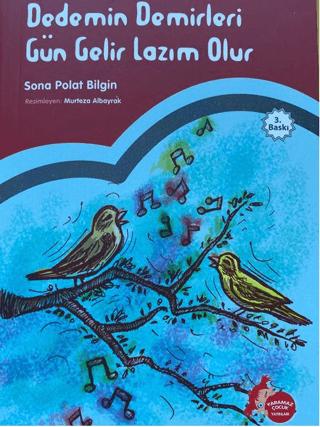 Dedemin Demirleri Gün Gelir Lazım Olur