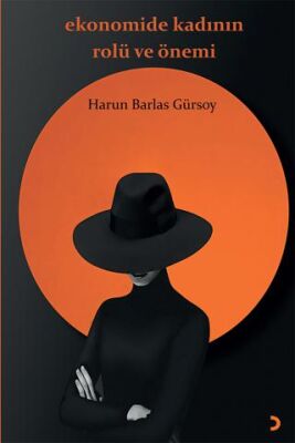 Ekonomide Kadının Rolü ve Önemi & Harun Barlas Gürsoy - Harun Barlas Gürsoy kitap kapağı
