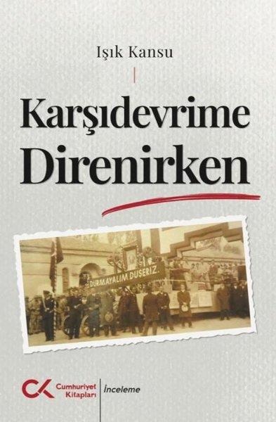 Karşıdevrime Direnirken | Cumhuriyet Kitapları (İnce Kapak) - Resim 1