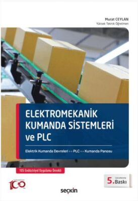 Elektromekanik Kumanda Sistemleri ve PLC - Murat CEYLAN kitap kapağı