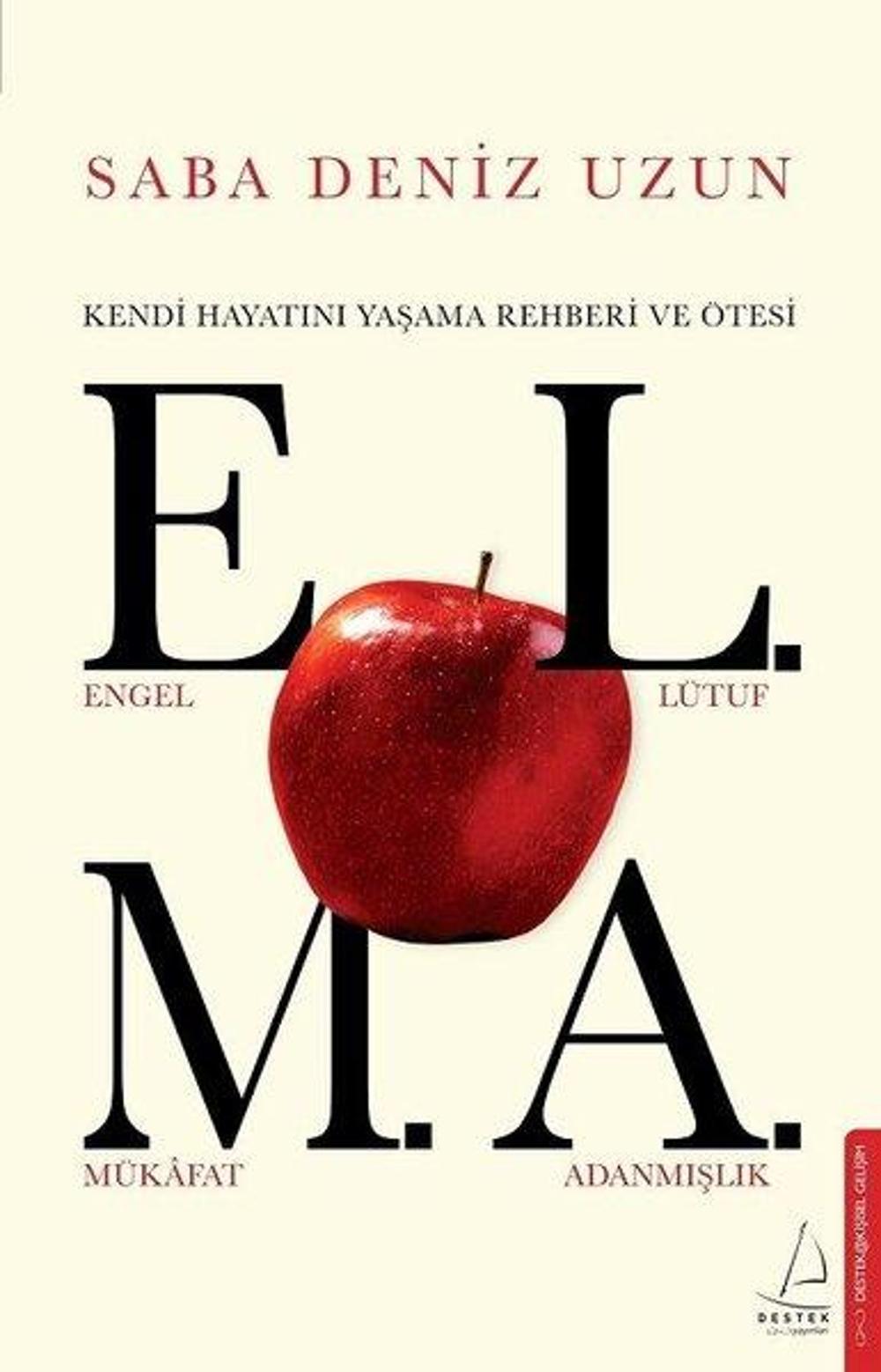 Elma - Kendi Hayatını Yaşama Rehberi ve Ötesi | Destek Yayınları