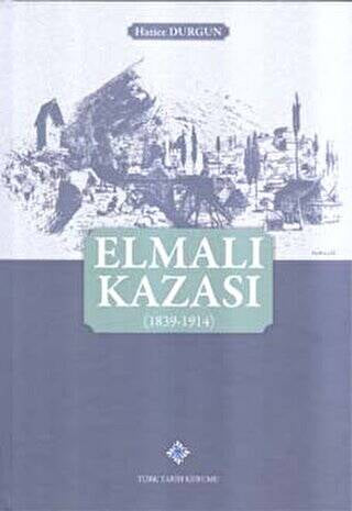 Elmalı Kazası 1839-1914 - Hatice Durgun kitap kapağı