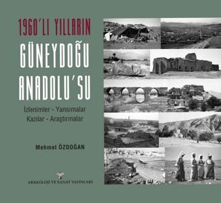 1960'lı Yılların Güneydoğu Anadolu'su | Arkeoloji ve Sanat Yayınları (Ciltsiz) - Resim 1