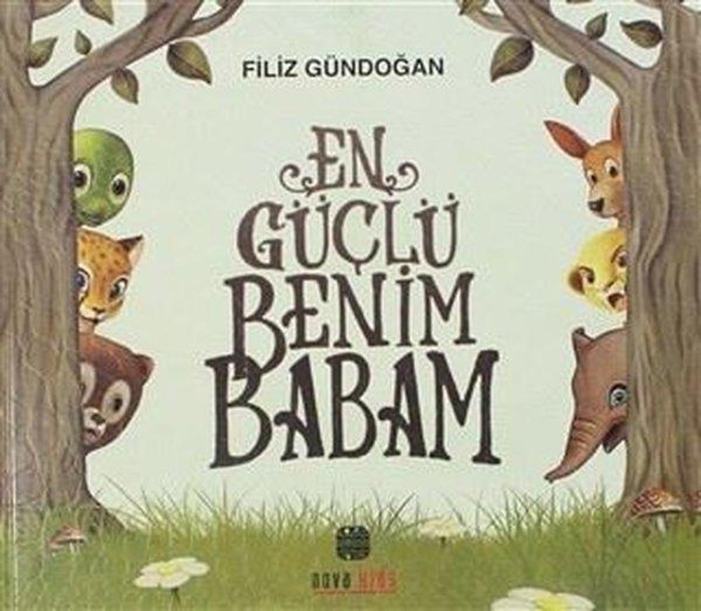 En Güçlü Benim Babam | Nova Kids