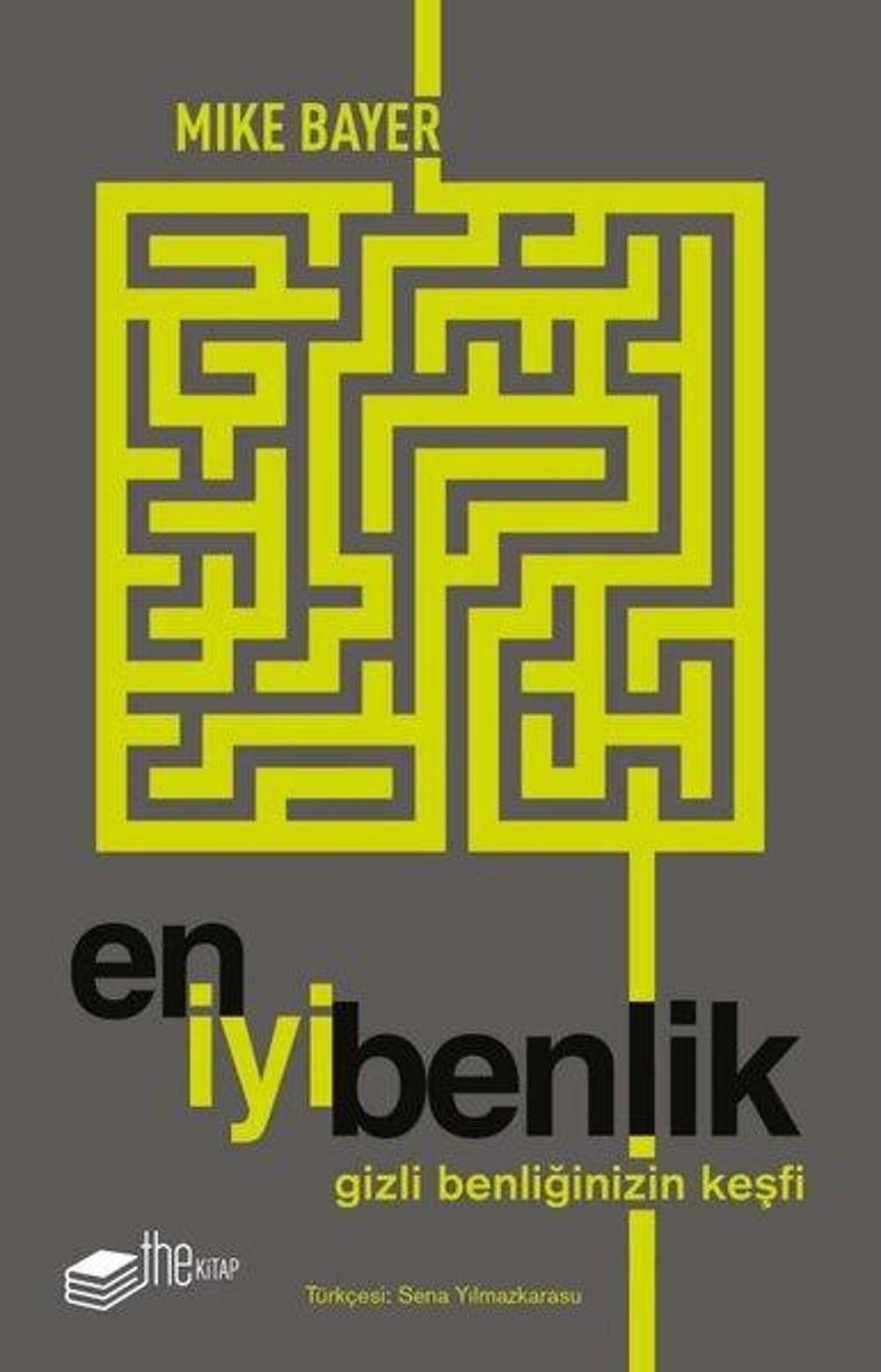 En İyi Benlik - Gizli Benliğinizin Keşfi | The Kitap