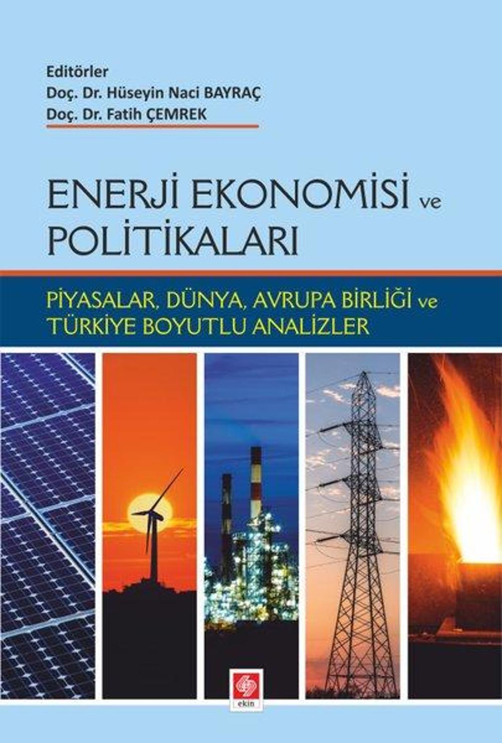 Enerji Ekonomisi ve Politikaları | Ekin Basım Yayın