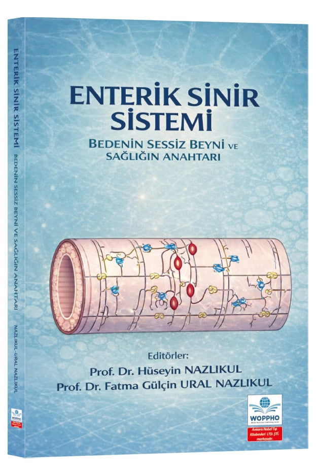 Enterik Sinir Sistemi: Bedenin Sessiz Beyni ve Sağlığın Anahtarı kitap kapağı