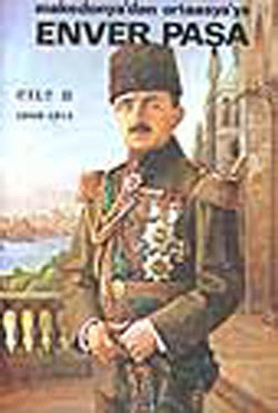 Enver Paşa - Cilt 2 - Şevket Süreyya Aydemir kitap kapağı