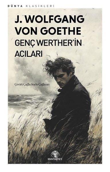 Genç Werther'in Acıları - Dünya Klasikleri | Mavi Nefes (İnce Kapak) - Resim 1