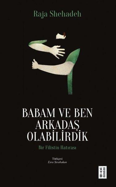 Babam ve Ben Arkadaş Olabilirdik | Ketebe (Cep Boy) - Resim 1