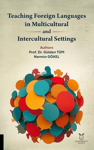 Teaching Foreign Languages in Multicultural and Intercultural Settings | Akademisyen Kitabevi (Ciltsiz) - Resim 1