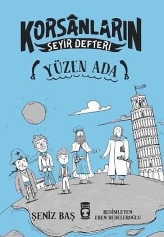 Yüzen Ada - Korsanların Seyir Defteri | Timaş Çocuk (Ciltsiz) - Resim 1