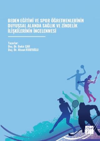 Beden Eğitimi ve Spor Öğretmenlerinin Duyuşsal Alanda Sağlık ve Zindelik İlişkilerinin İncelenmesi | Gazi Kitabevi (Ciltsiz) - Resim 1